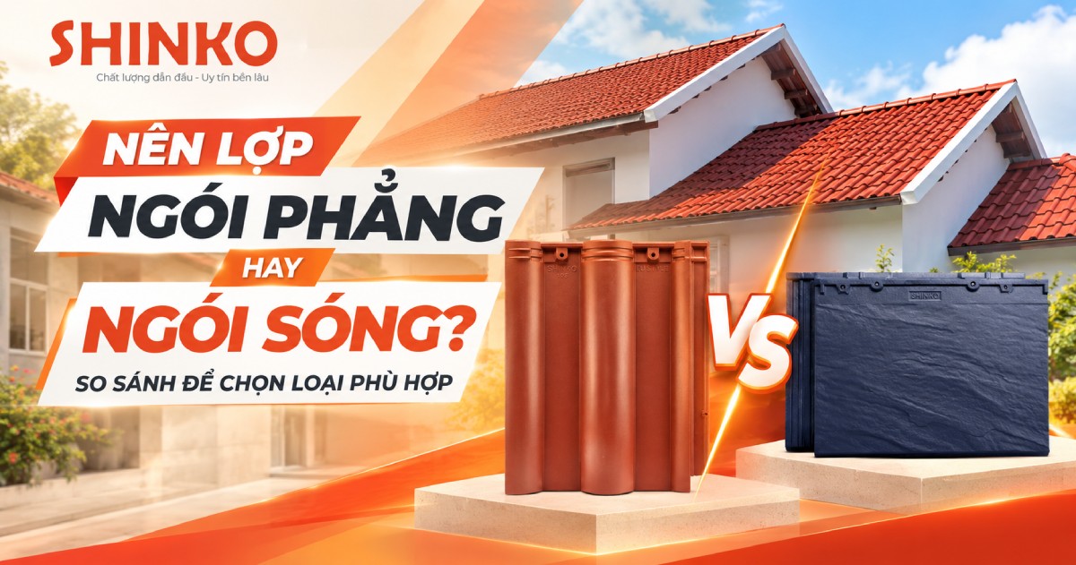 Nên lợp ngói phẳng hay ngói sóng