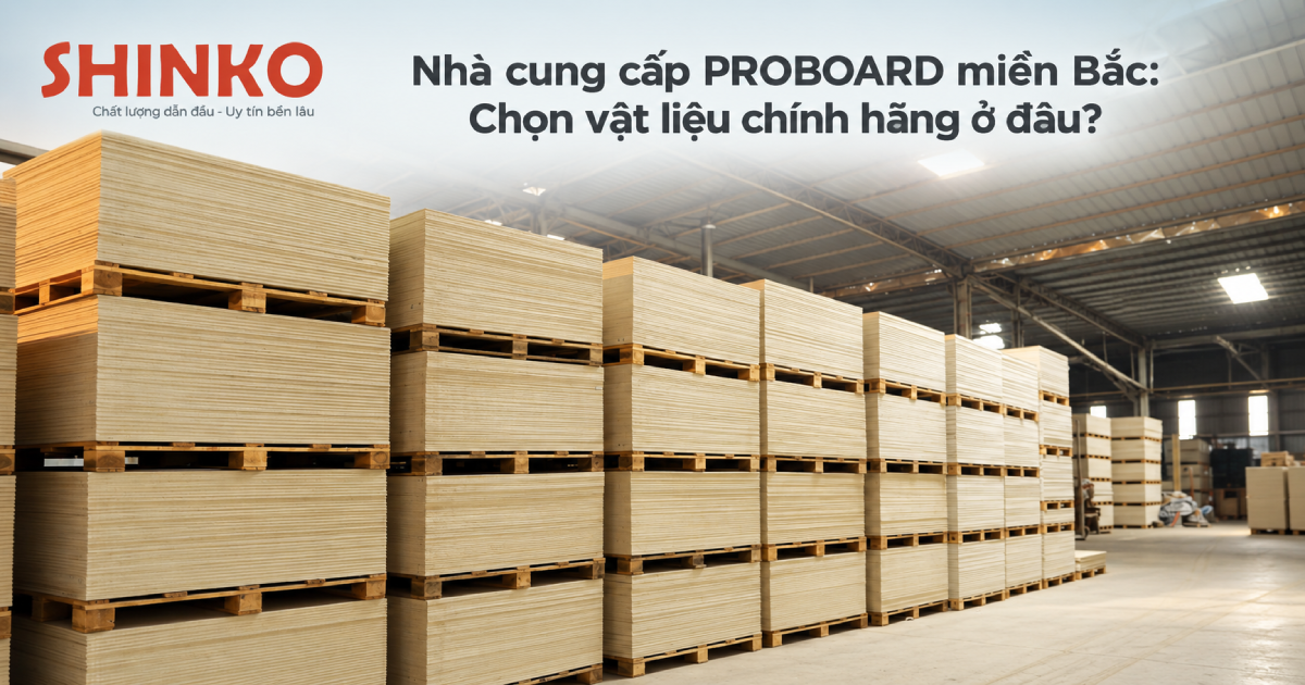 Nhà cung cấp PROBOARD miền Bắc